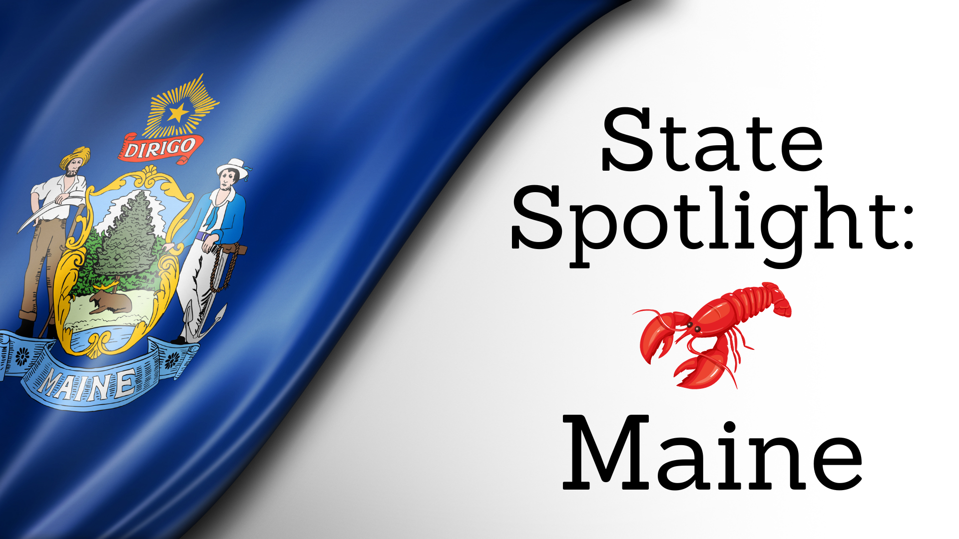 State Spotlight: Maine