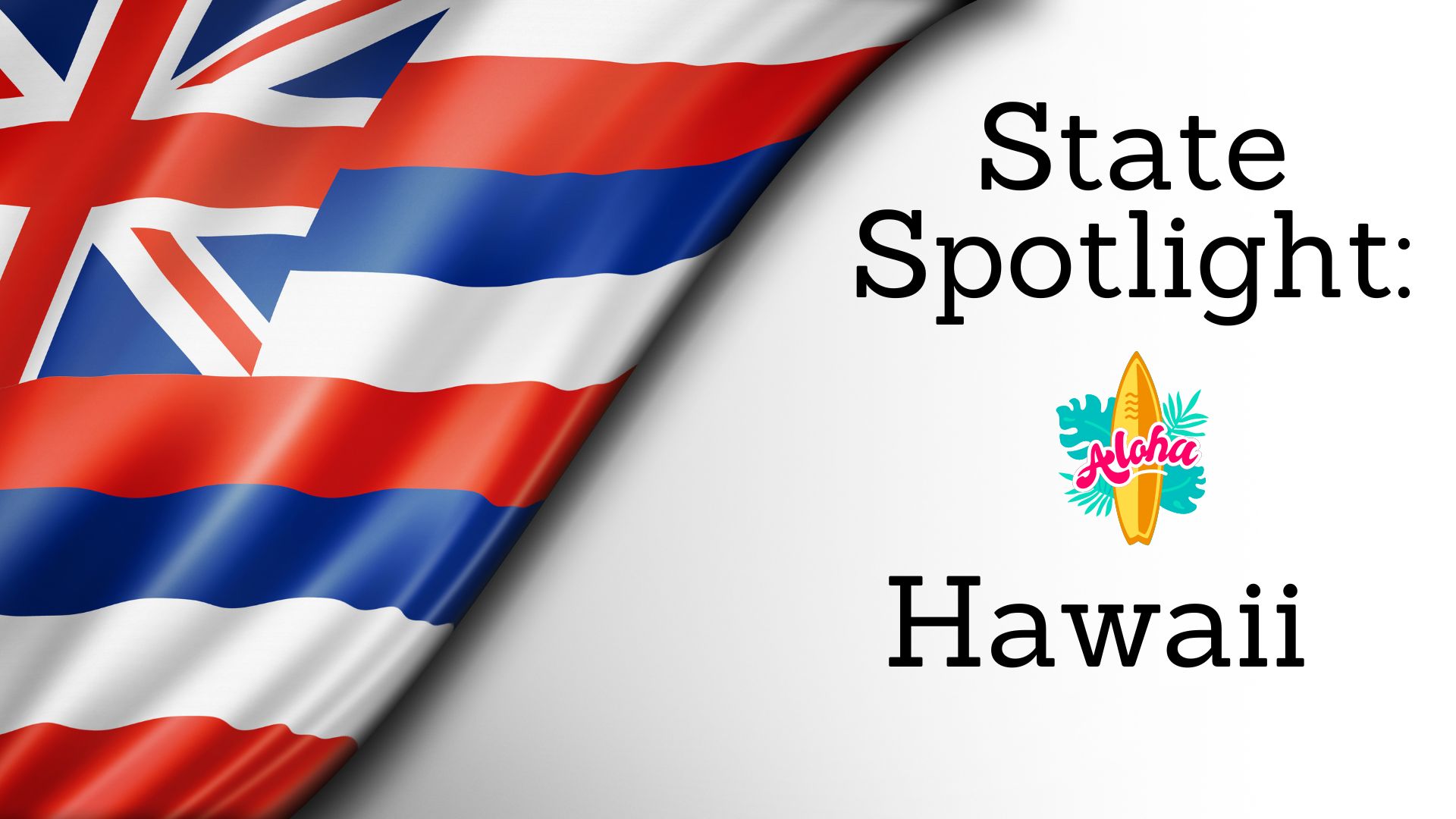 State Spotlight: Hawaii