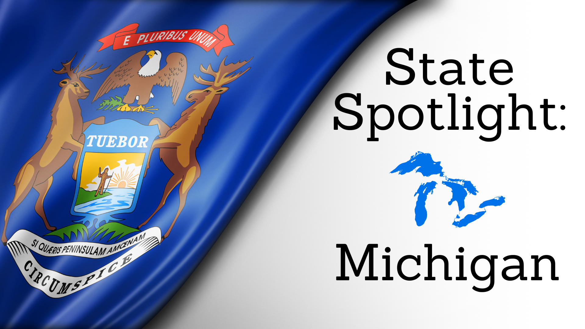 State Spotlight: Michigan