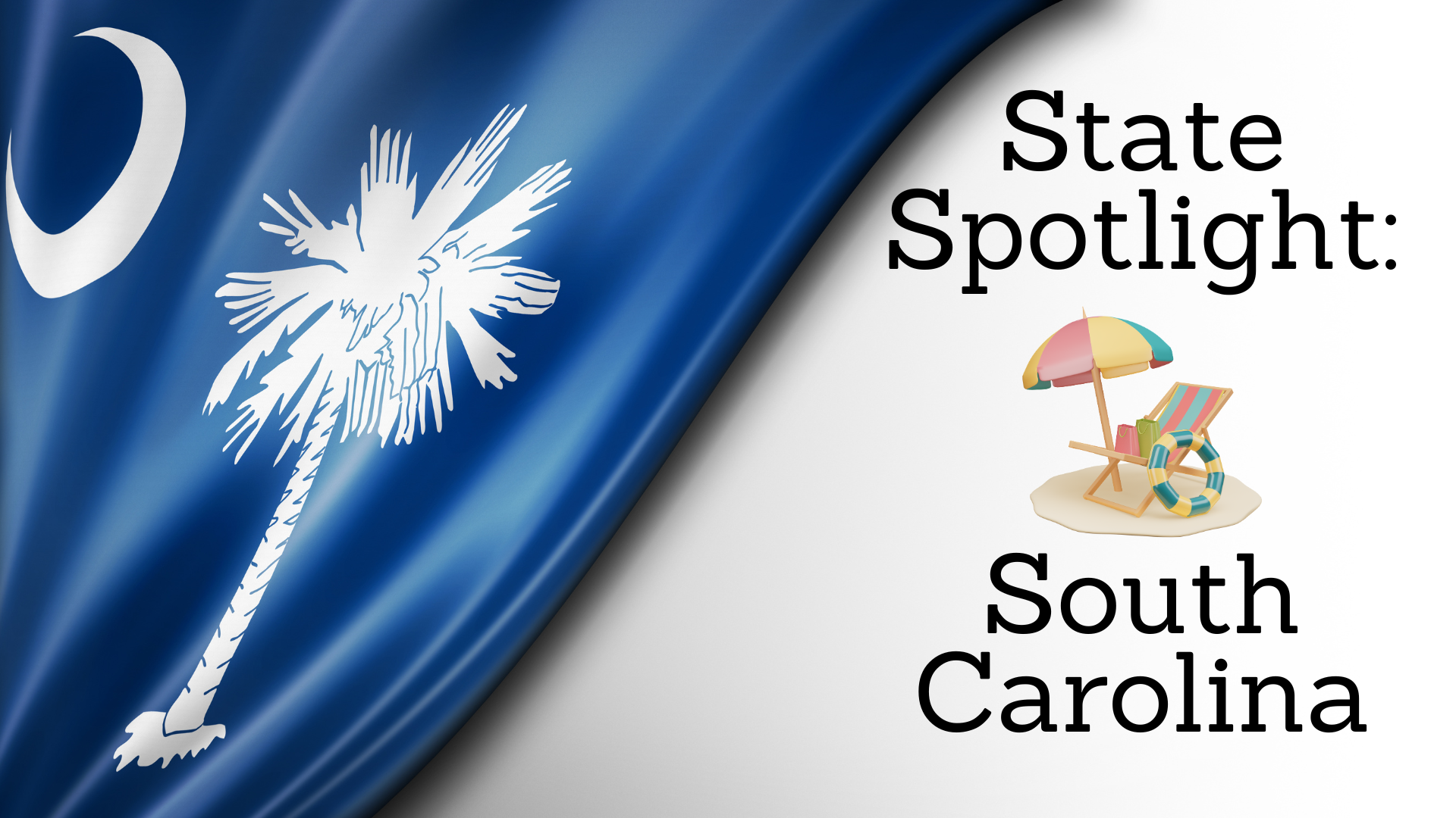 State Spotlight: South Carolina