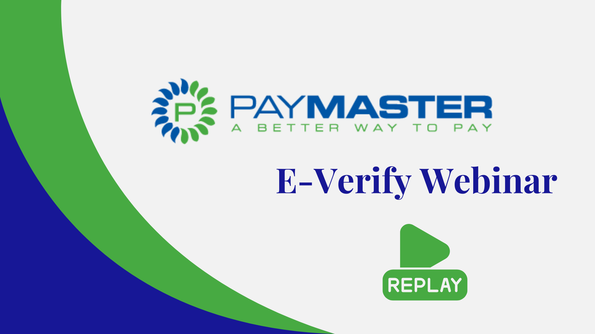 PayMaster E-Verify Webinar Replay